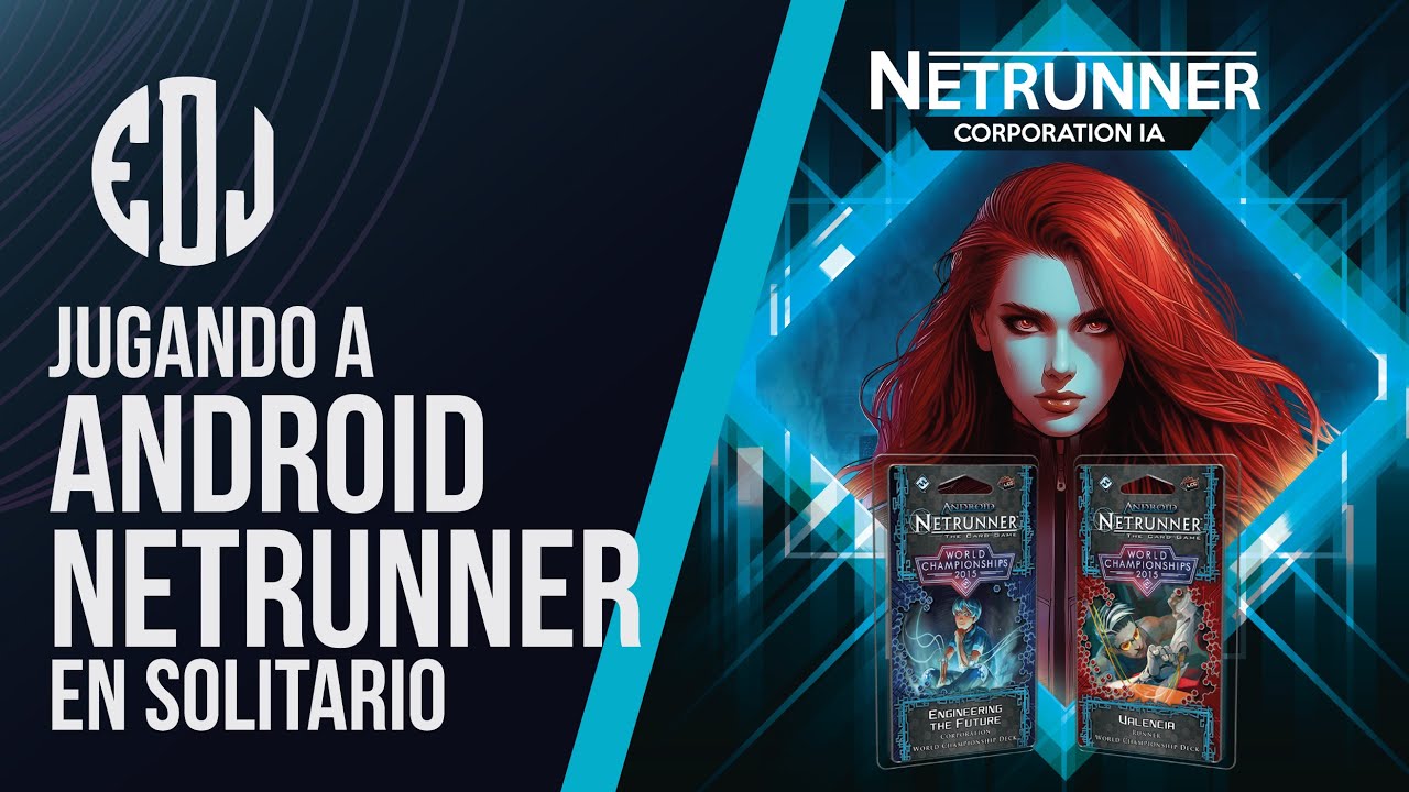 Domina Android: Netrunner: La Guía Definitiva para Ganar