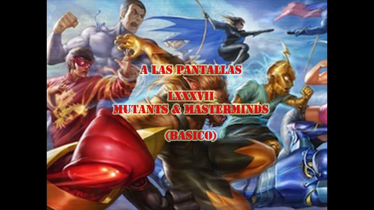 Descubre el Mundo de Mutants & Masterminds RPG